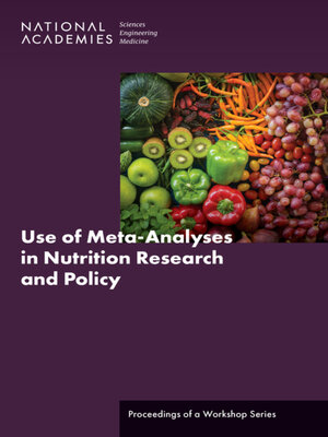 cover image of Use of Meta-Analyses in Nutrition Research and Policy